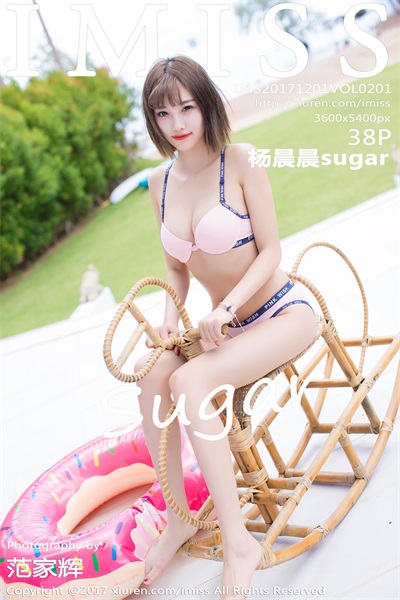[IMiss爱蜜社] 2017.12.01 Vol.201 杨晨晨sugar [38P/115MB]