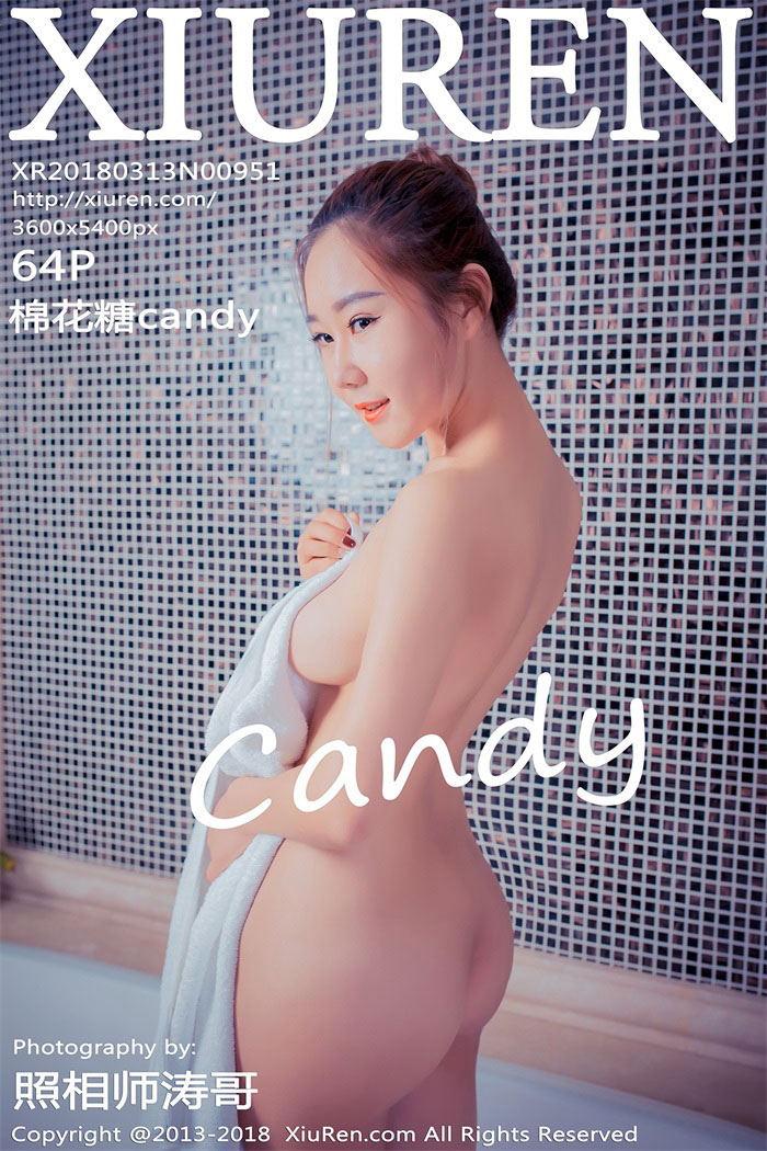 [XIUREN秀人网] 2018.03.13 No.951 棉花糖candy [64P/198MB]