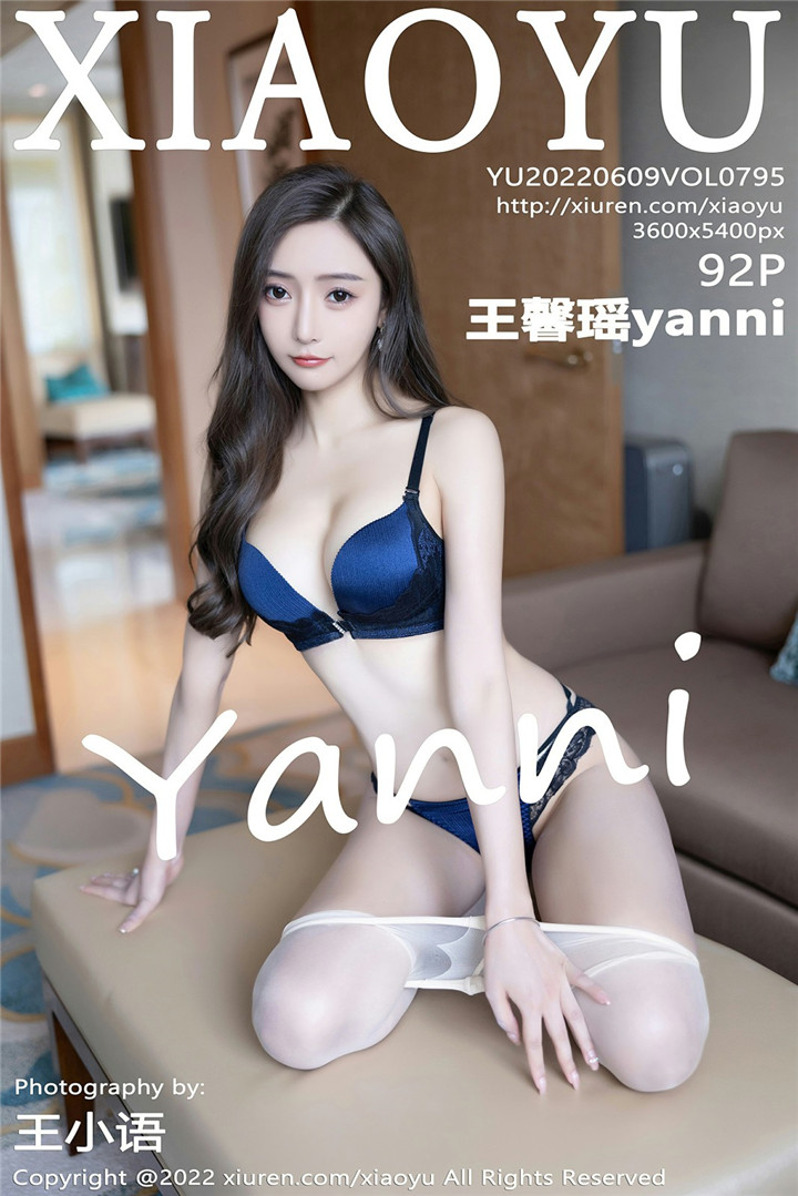 [XIAOYU语画界] 2022.06.09 VOL.795 王馨瑶yanni 性感写真 [92+1P]