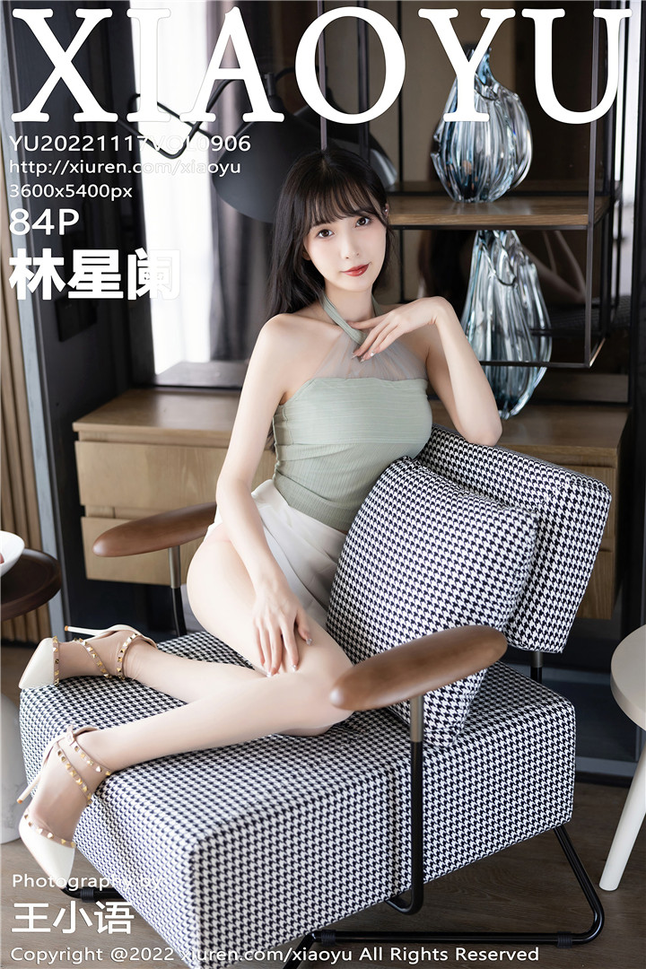 [XIAOYU语画界] 2022.11.17 VOL.906 林星阑 曼妙身姿娇媚动人[84+1P]