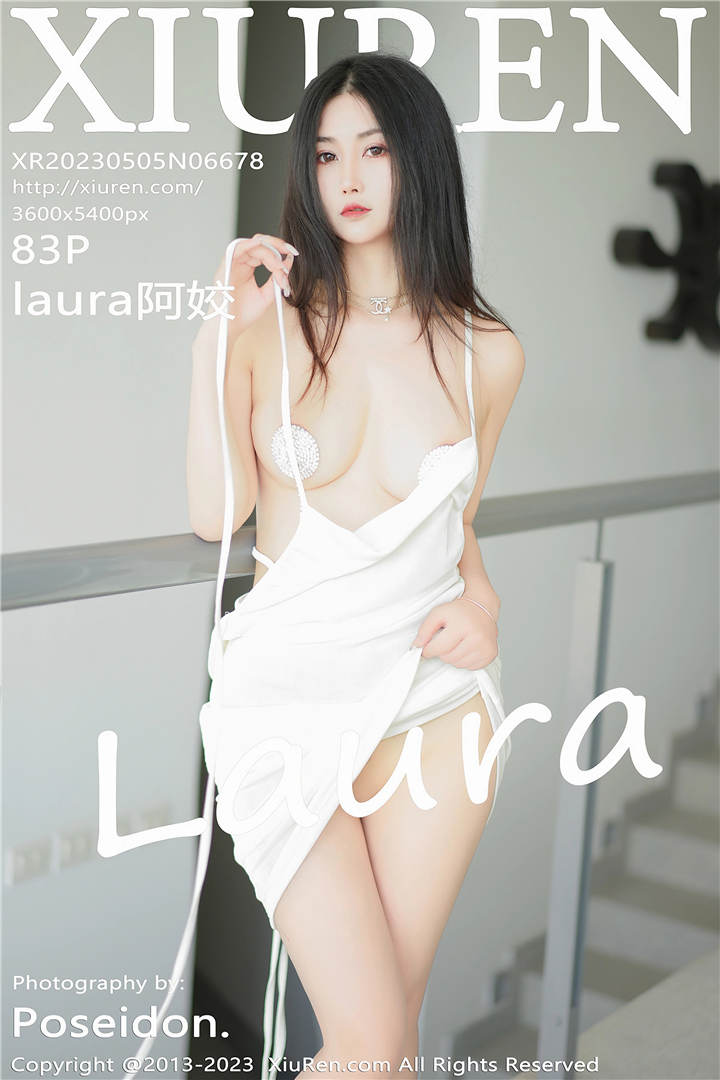 [XiuRen秀人网] 2023.05.05 No.6678 laura阿姣 白色吊带长裙[83+1P]