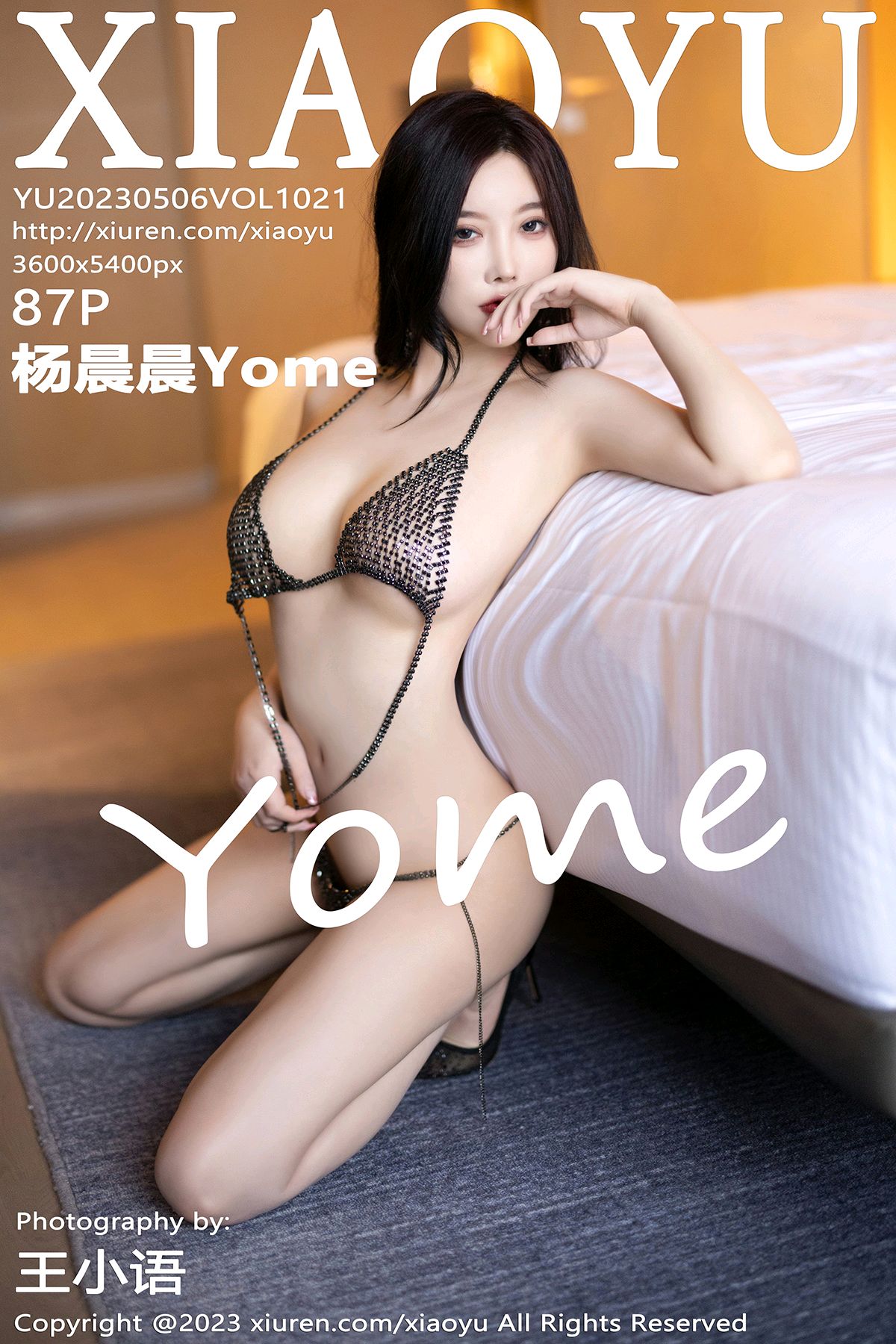 [XIAOYU语画界] 2023.05.06 VOL.1021 杨晨晨Yome 性感镂空式内衣[87+1P]