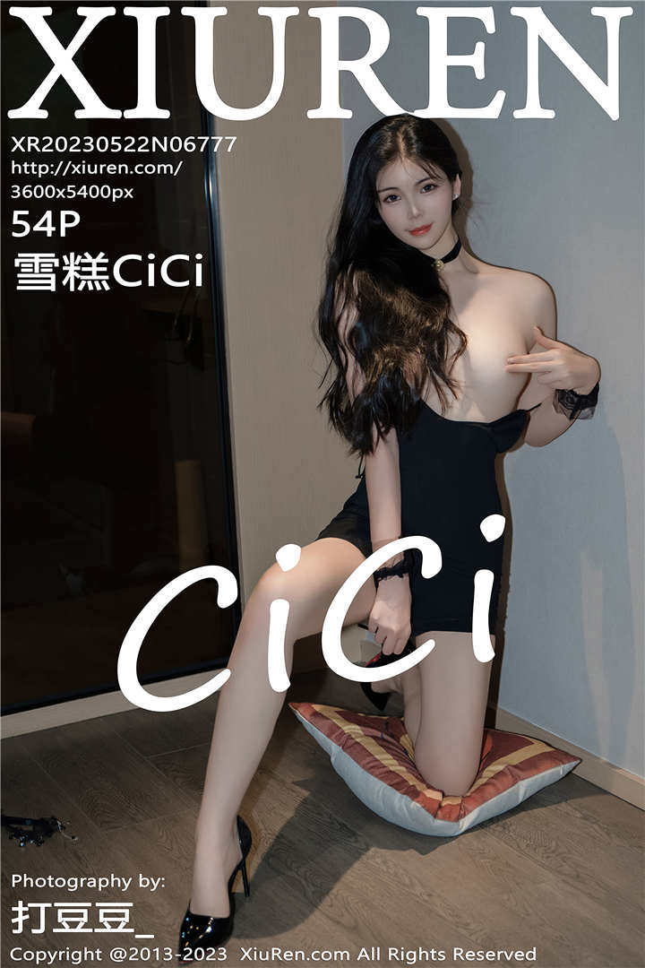 [XiuRen秀人网] 2023.05.22 No.6777 雪糕CiCi 美腿修长俏丽[54+1P]