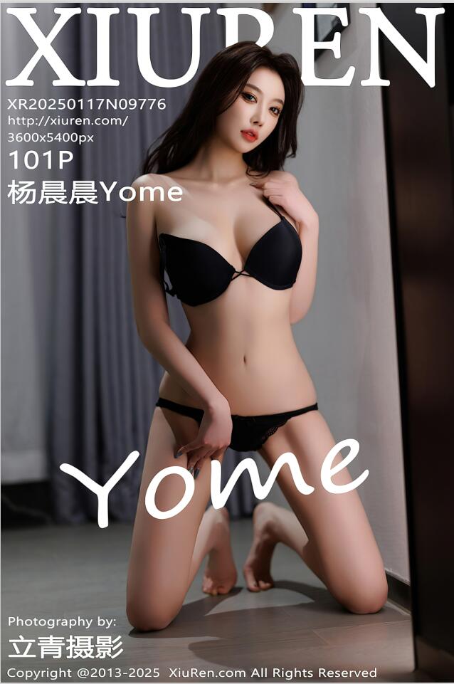 [Xiuren秀人网]2025.01.17 NO.9776 杨晨晨Yome[101+1P／741MB]